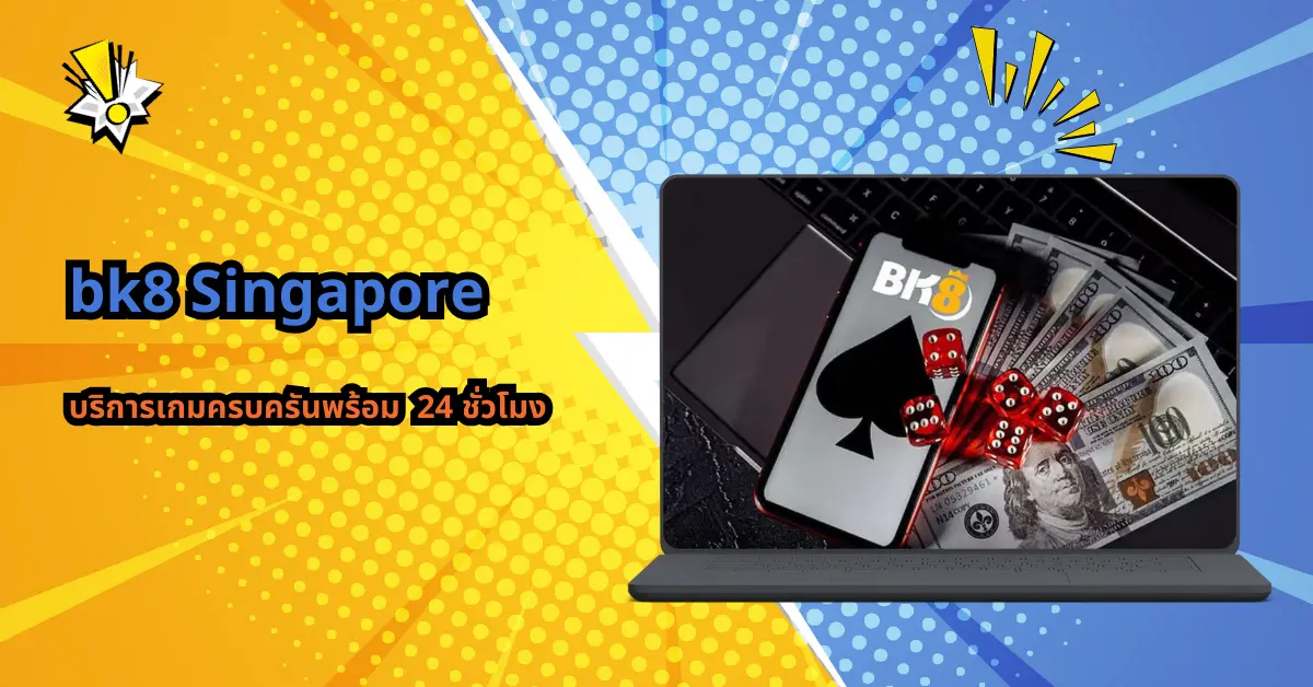 bk8 singapore